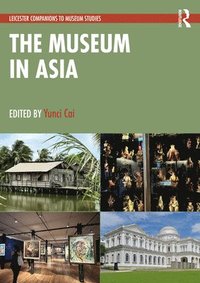 bokomslag The Museum in Asia