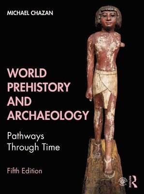 World Prehistory and Archaeology 1