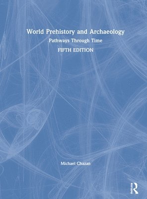 World Prehistory and Archaeology 1
