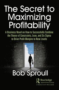 bokomslag The Secret to Maximizing Profitability