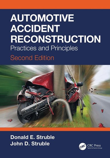 Donald E. Struble, John D. Struble, Elizabeth Davis, Jocelyn Fitzgerald, Sherri Jacobs, Jennifer Marchand - Automotive Accident Reconstruction, Inbunden
