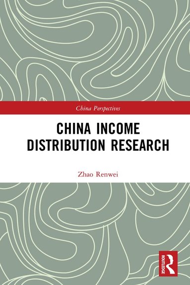 Renwei Zhao - China Income Distribution Research, Inbunden