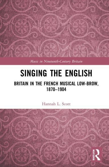 Hannah L. Scott - Singing the English, Inbunden