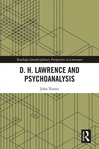 bokomslag D. H. Lawrence and Psychoanalysis