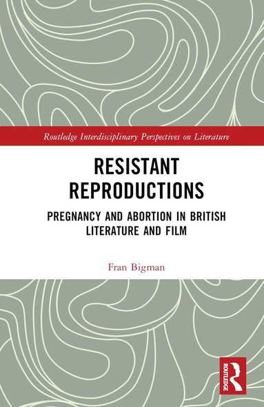 Fran Bigman - Resistant Reproductions, Inbunden