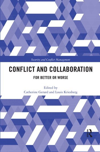 Catherine Gerard, Louis Kriesberg - Conflict and Collaboration, Häftad