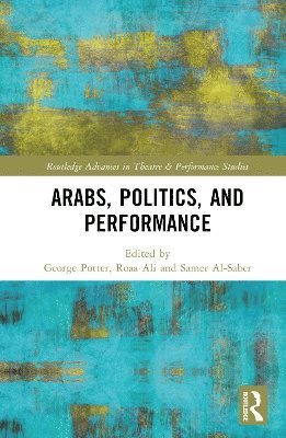 Arabs, Politics, and Performance 1