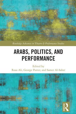 Arabs, Politics, and Performance 1