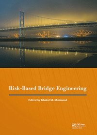 bokomslag Risk-Based Bridge Engineering