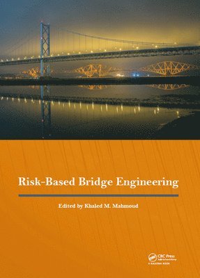 Risk-Based Bridge Engineering 1