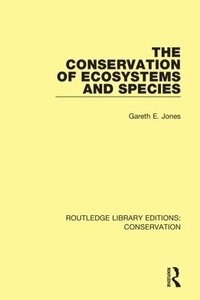 bokomslag Conservation of Ecosystems and Species