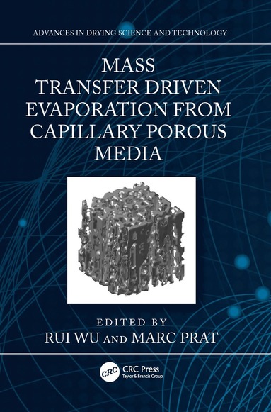 bokomslag Mass Transfer Driven Evaporation From Capillary Porous Media