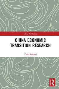 bokomslag China Economic Transition Research