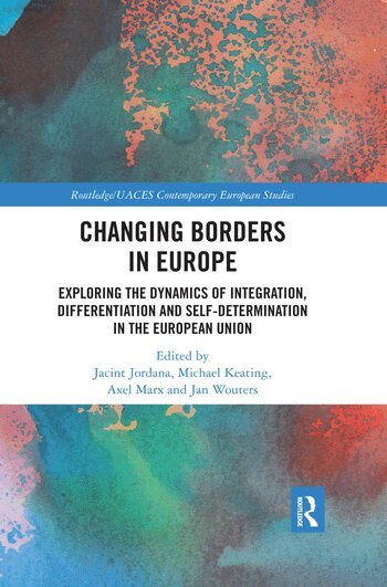 Jacint Jordana, Michael Keating, Axel Marx, Jan Wouters - Changing Borders in Europe, Häftad
