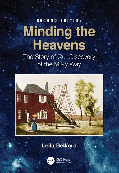 Leila Belkora - Minding the Heavens, Inbunden
