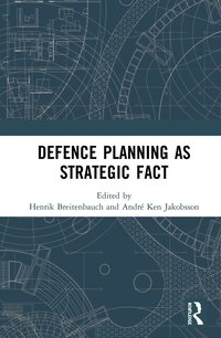 bokomslag Defence Planning as Strategic Fact