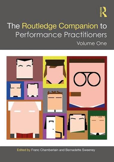 Franc Chamberlain, Bernadette Sweeney - Routledge Companion to Performance Practitioners, Inbunden
