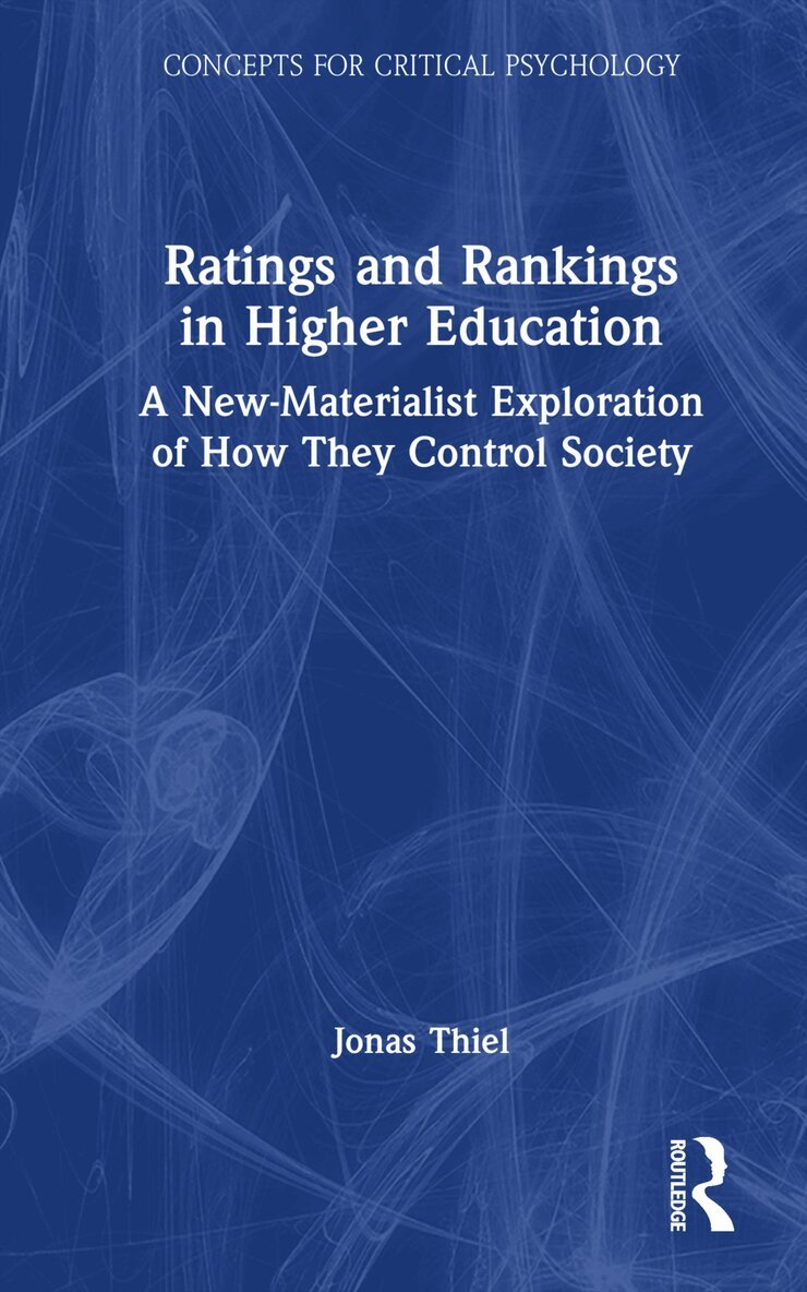 Jonas Thiel - Ratings and Rankings in Higher Education, Inbunden