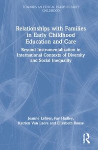 bokomslag Relationships with Families in Early Childhood Education and Care