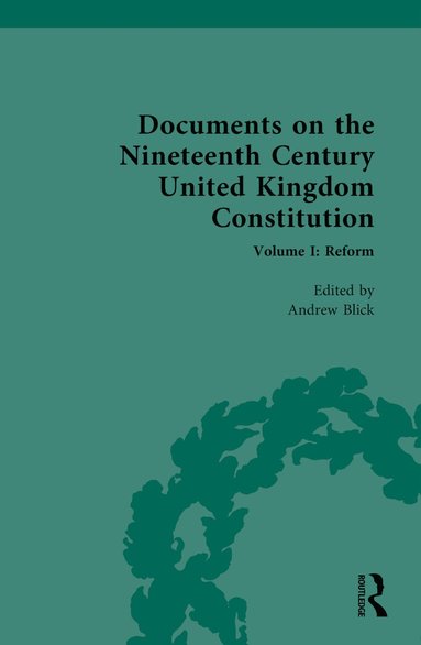 bokomslag Documents on the Nineteenth Century United Kingdom Constitution