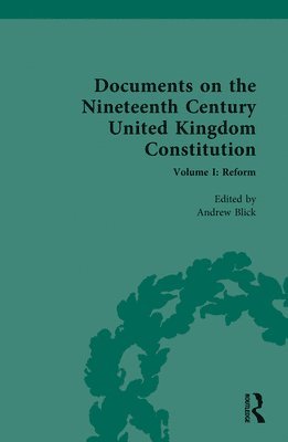 Documents on the Nineteenth Century United Kingdom Constitution 1