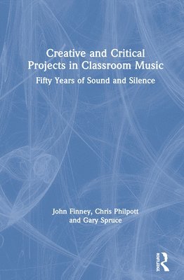 Creative and Critical Projects in Classroom Music 1