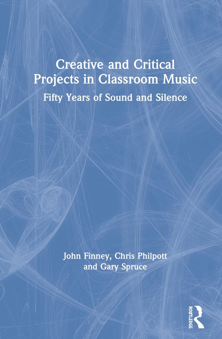 Creative and Critical Projects in Classroom Music 1