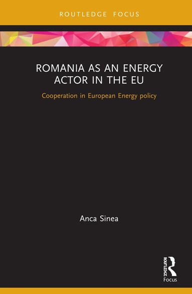 bokomslag Romania as an Energy Actor in the EU