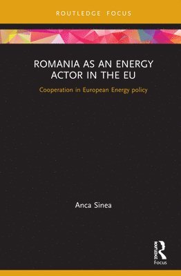 Romania as an Energy Actor in the EU 1