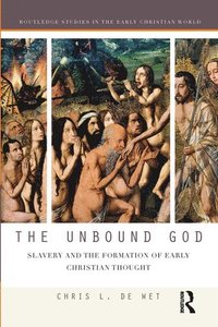bokomslag The Unbound God