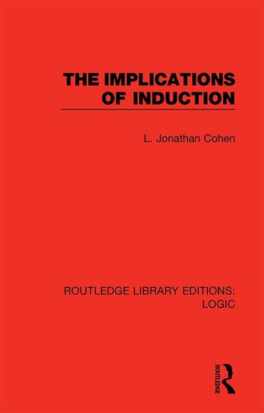 L. Jonathan Cohen - Implications of Induction, Inbunden