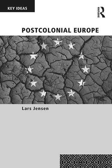 Lars Jensen - Postcolonial Europe, Häftad