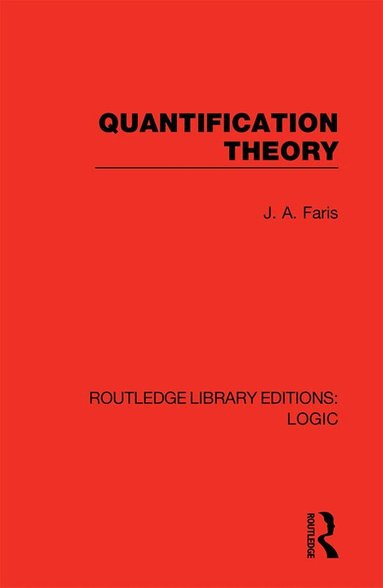 J. A. Faris - Quantification Theory, Inbunden