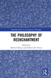 bokomslag The Philosophy of Reenchantment