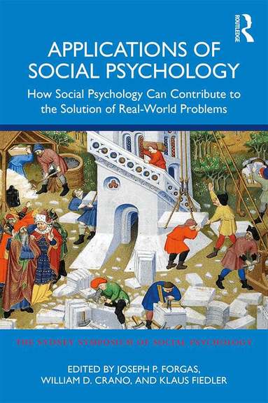 Joseph P. Forgas, William D. Crano, Klaus Fiedler - Applications of Social Psychology, Inbunden