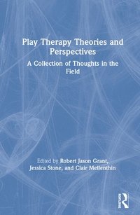 bokomslag Play Therapy Theories and Perspectives