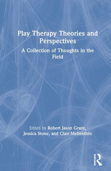 bokomslag Play Therapy Theories and Perspectives