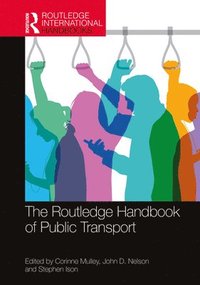 bokomslag The Routledge Handbook of Public Transport