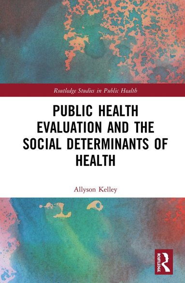 bokomslag Public Health Evaluation and the Social Determinants of Health