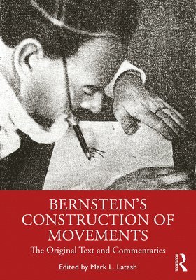 Bernstein's Construction of Movements 1