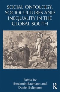 bokomslag Social Ontology, Sociocultures, and Inequality in the Global South