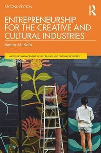 bokomslag Entrepreneurship for the Creative and Cultural Industries