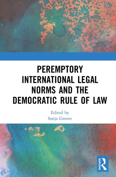 bokomslag Peremptory International Legal Norms and the Democratic Rule of Law