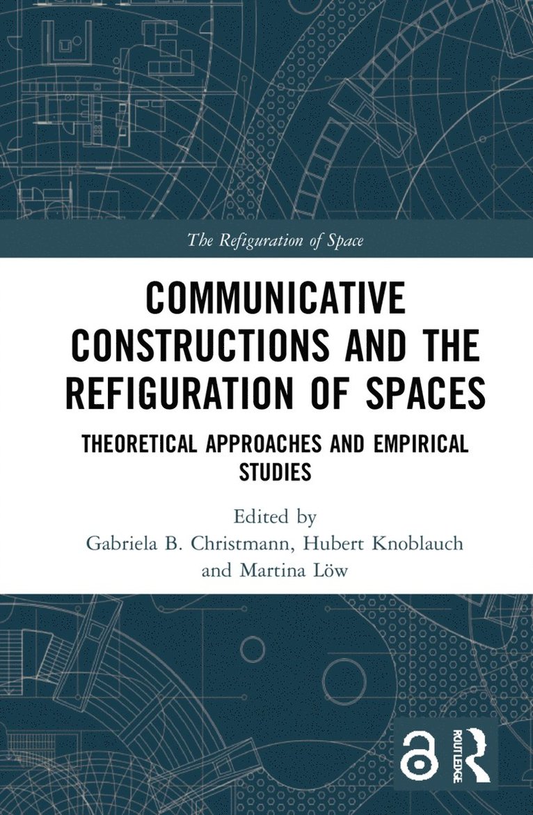 Communicative Constructions and the Refiguration of Spaces