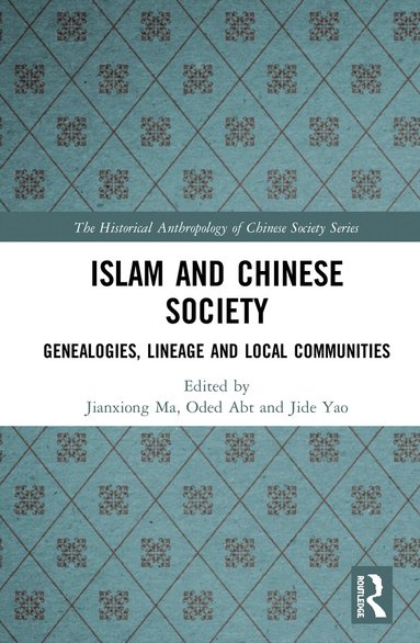 Jianxiong Ma, Oded Abt, Jide Yao - Islam and Chinese Society, Inbunden
