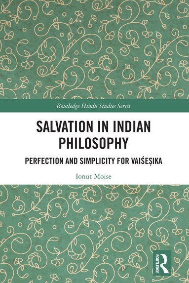 Ionut Moise - Salvation in Indian Philosophy, Inbunden