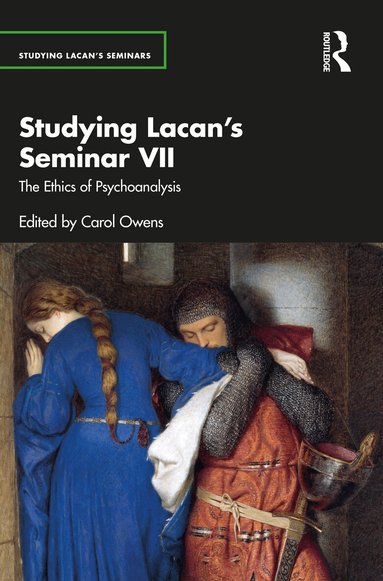 Carol Owens - Studying Lacan’s Seminar VII, Häftad