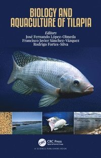 bokomslag Biology and Aquaculture of Tilapia