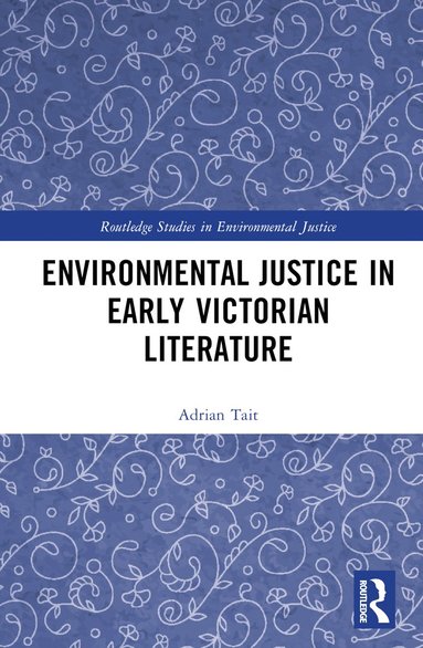 bokomslag Environmental Justice in Early Victorian Literature