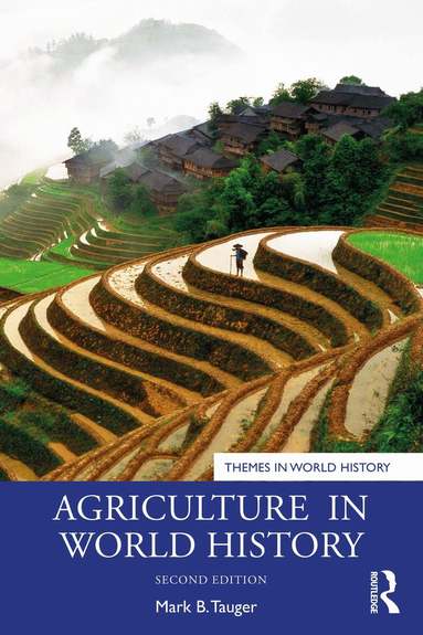 Mark B. Tauger - Agriculture in World History, Häftad